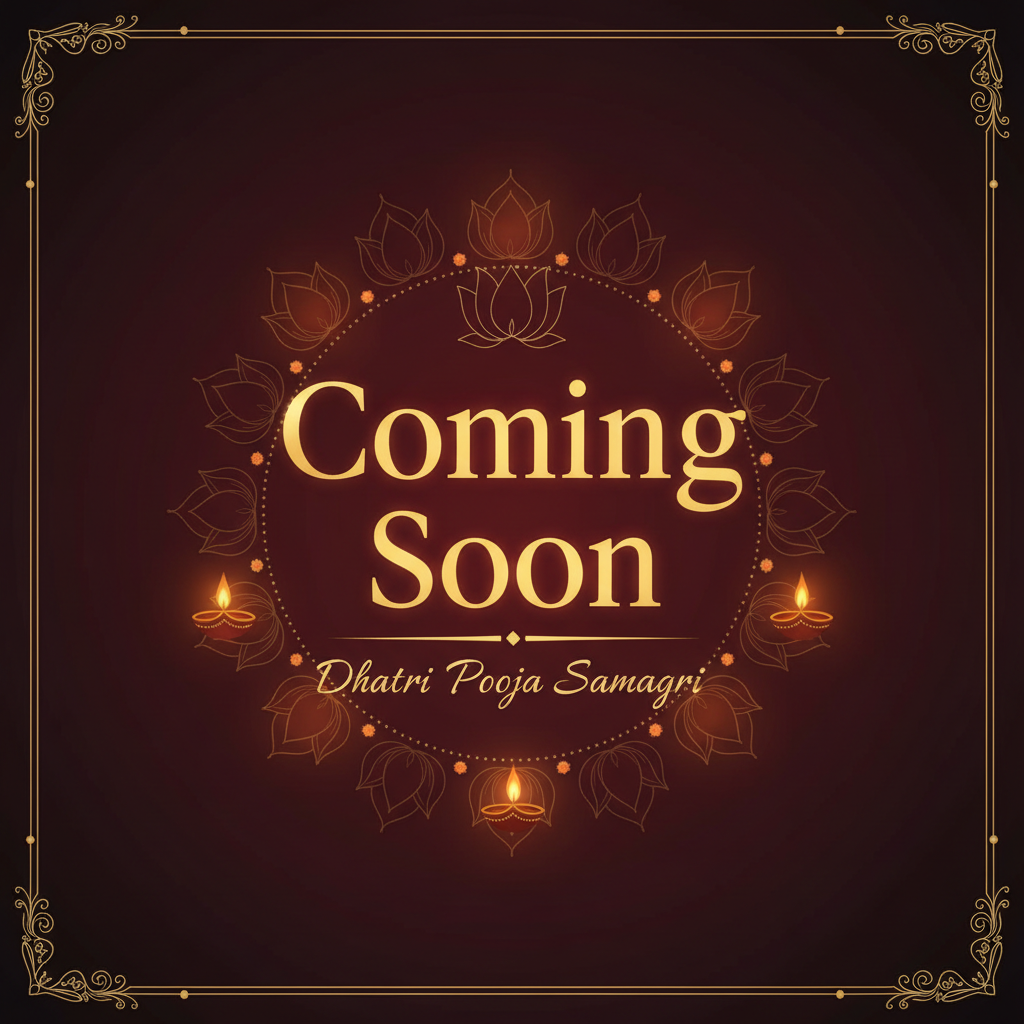 Coming Soon - Dhatri Pooja Samagri